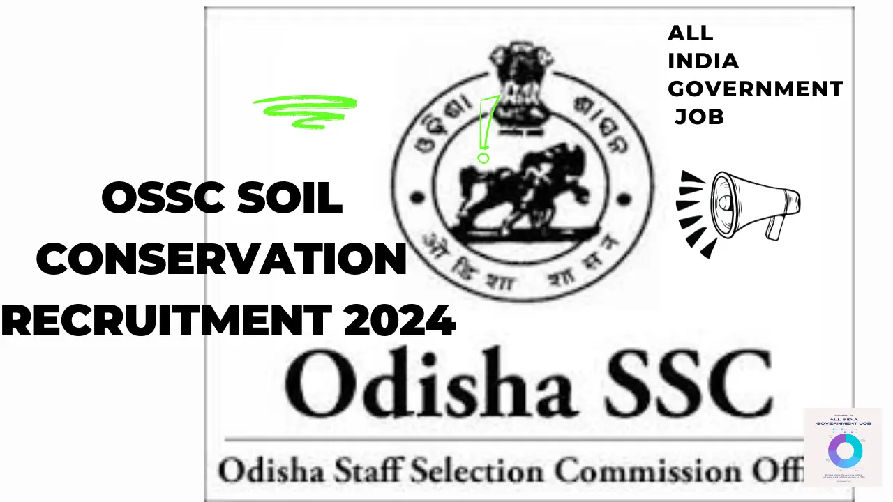 OSSC Soil Conservation Extension Worker 2024 Online Form – 324 Vacancies