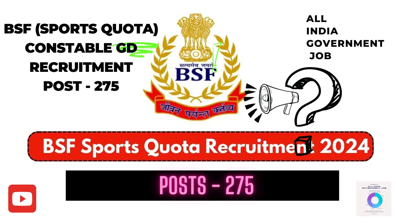 BSF Constable GD (Sports Quota) Vacancy - 275